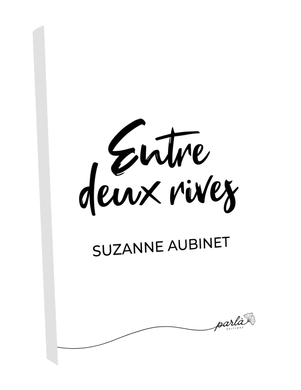 Entre deux rives - Suzanne Aubinet